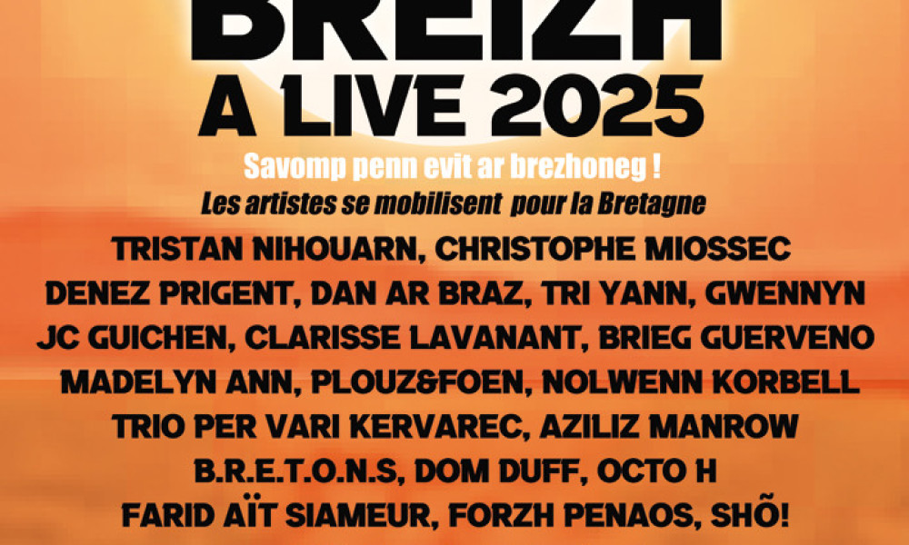Breizh a live 2025 : les artistes se mobilisent pour la Bretagne